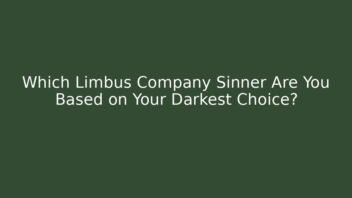 Which Limbus Company Sinner Are You Based on Your Darkest Choice?