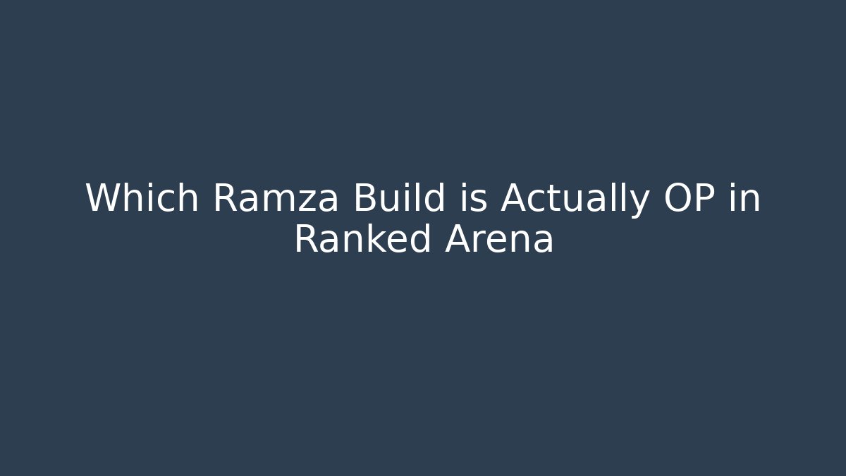 Which Ramza Build is Actually OP in Ranked Arena