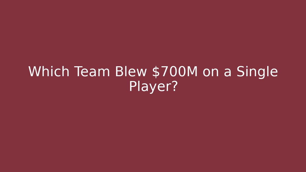 Which Team Blew $700M on a Single Player? - Vintage E-Juice