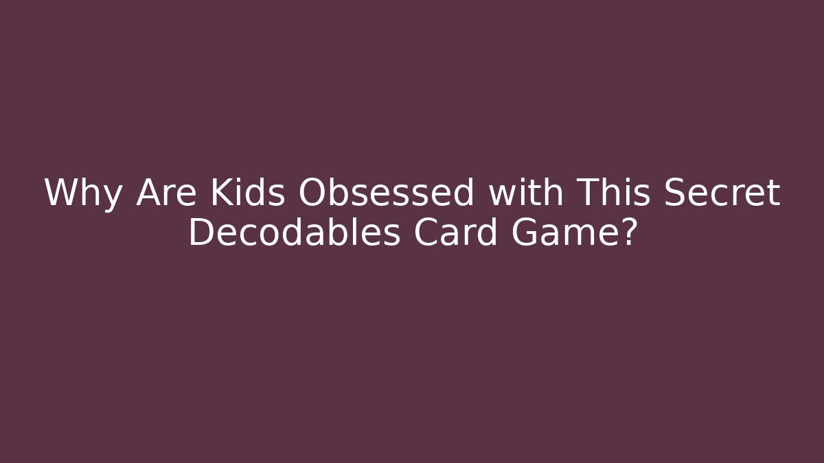 Why Are Kids Obsessed with This Secret Decodables Card Game?