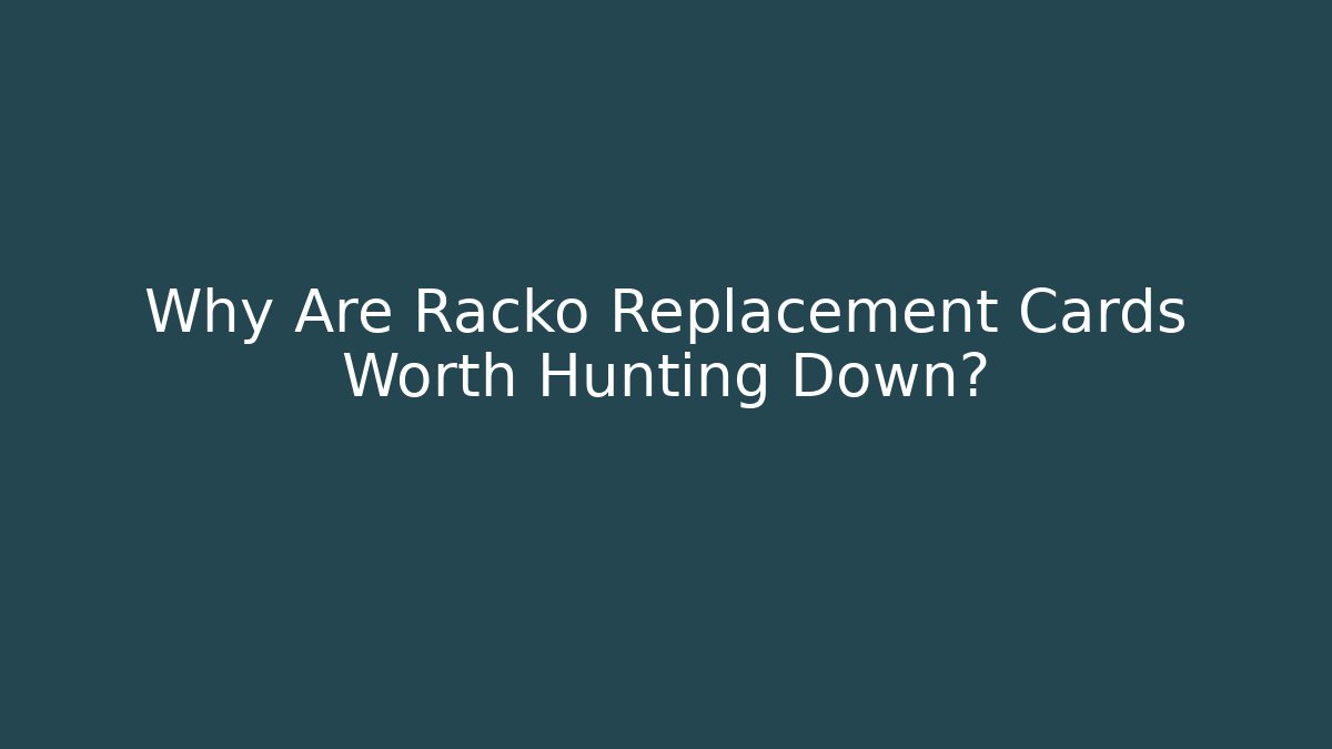 Why Are Racko Replacement Cards Worth Hunting Down?