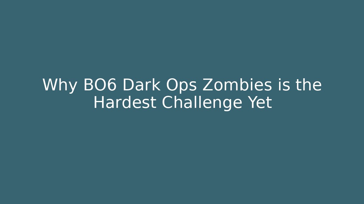 Why BO6 Dark Ops Zombies is the Hardest Challenge Yet - Vintage E-Juice