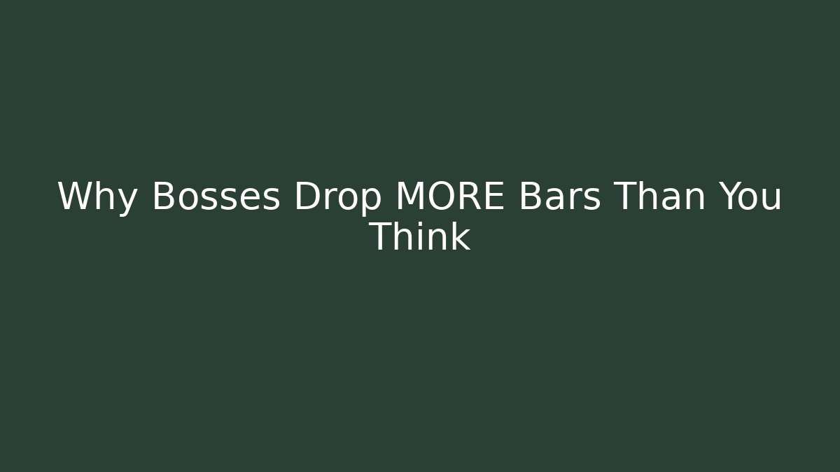 Why Bosses Drop MORE Bars Than You Think