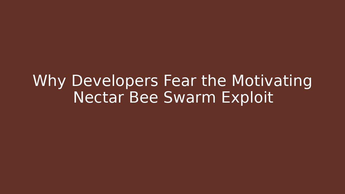 Why Developers Fear the Motivating Nectar Bee Swarm Exploit - Vintage E-Juice