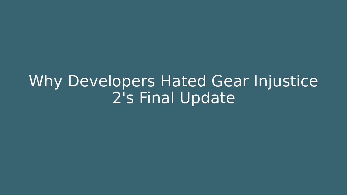 Why Developers Hated Gear Injustice 2’s Final Update