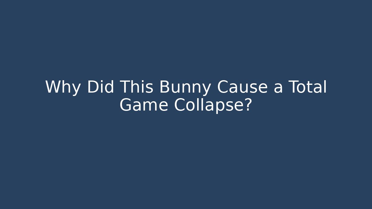 Why Did This Bunny Cause a Total Game Collapse? - Vintage E-Juice