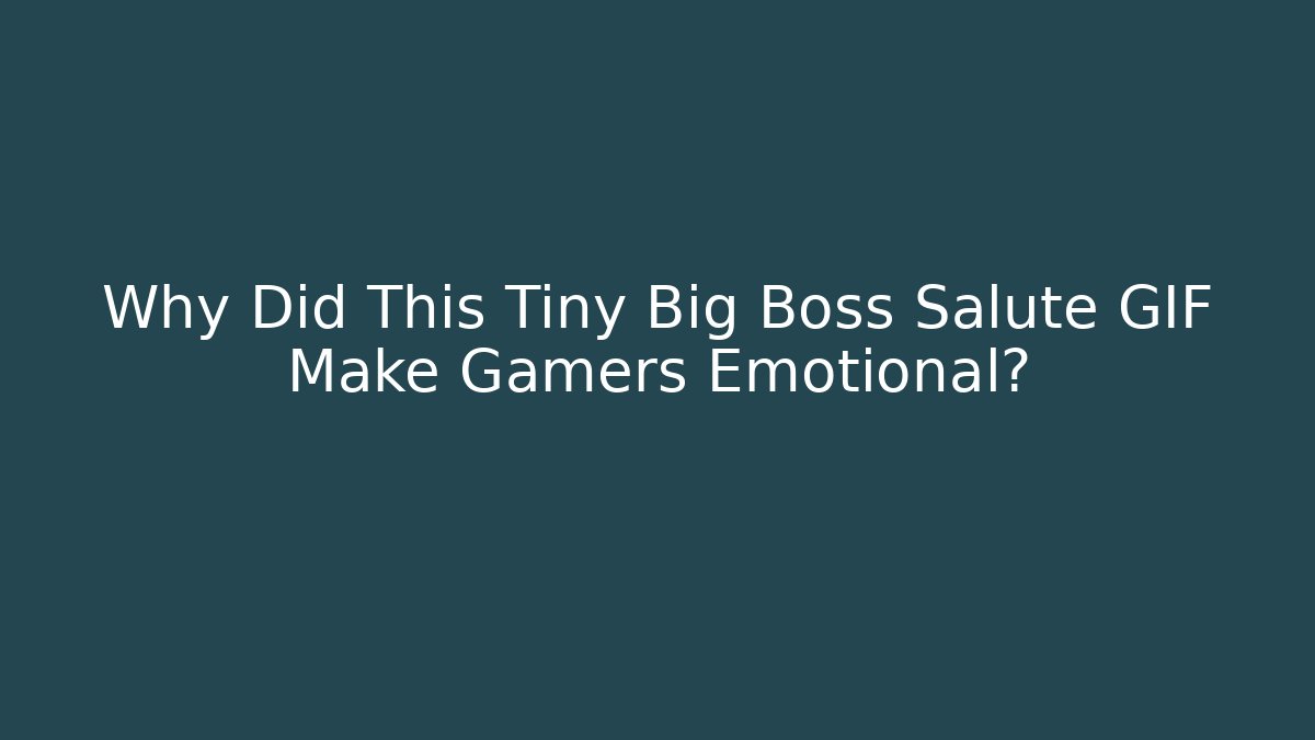 Why Did This Tiny Big Boss Salute GIF Make Gamers Emotional?