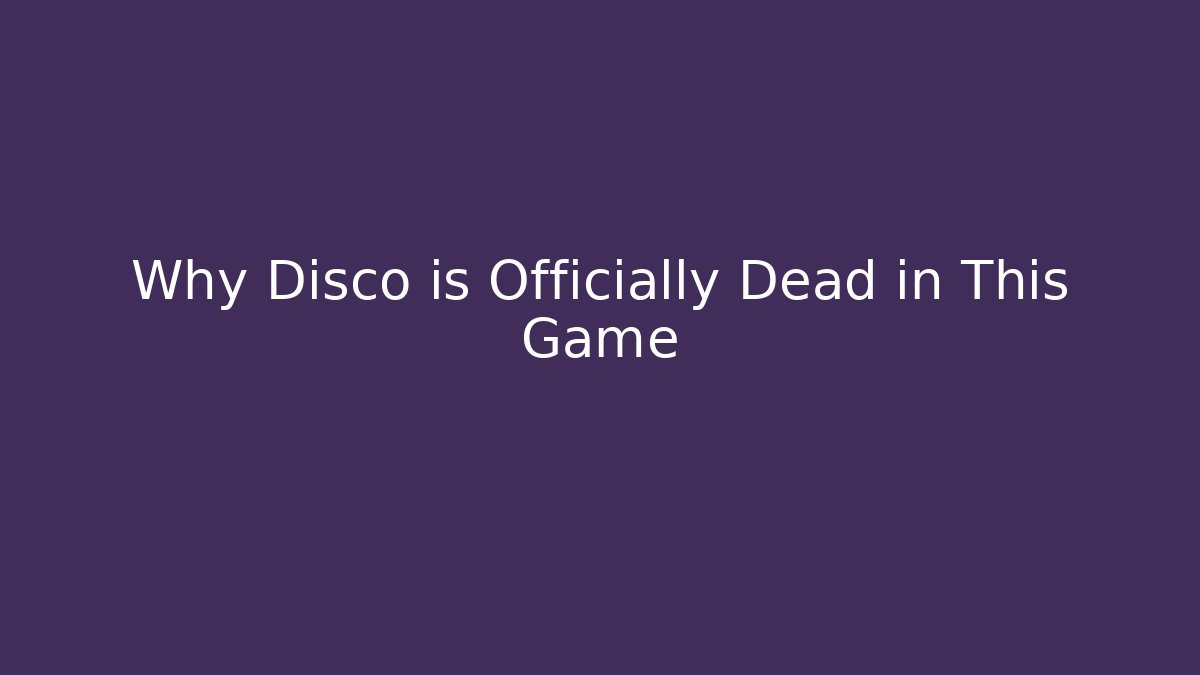 Why Disco is Officially Dead in This Game - Vintage E-Juice