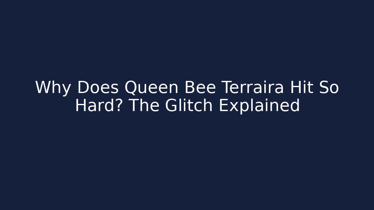 Why Does Queen Bee Terraira Hit So Hard? The Glitch Explained - Vintage E-Juice