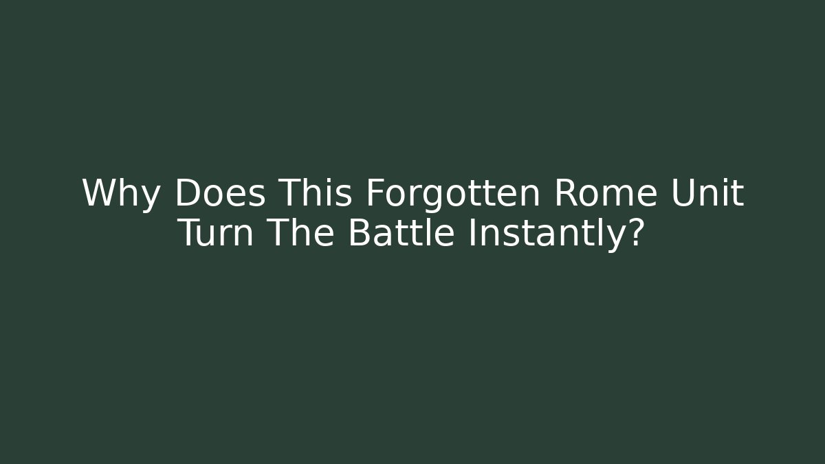 Why Does This Forgotten Rome Unit Turn The Battle Instantly? - Vintage E-Juice