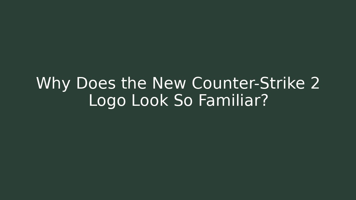 Why Does the New Counter-Strike 2 Logo Look So Familiar? - Vintage E-Juice