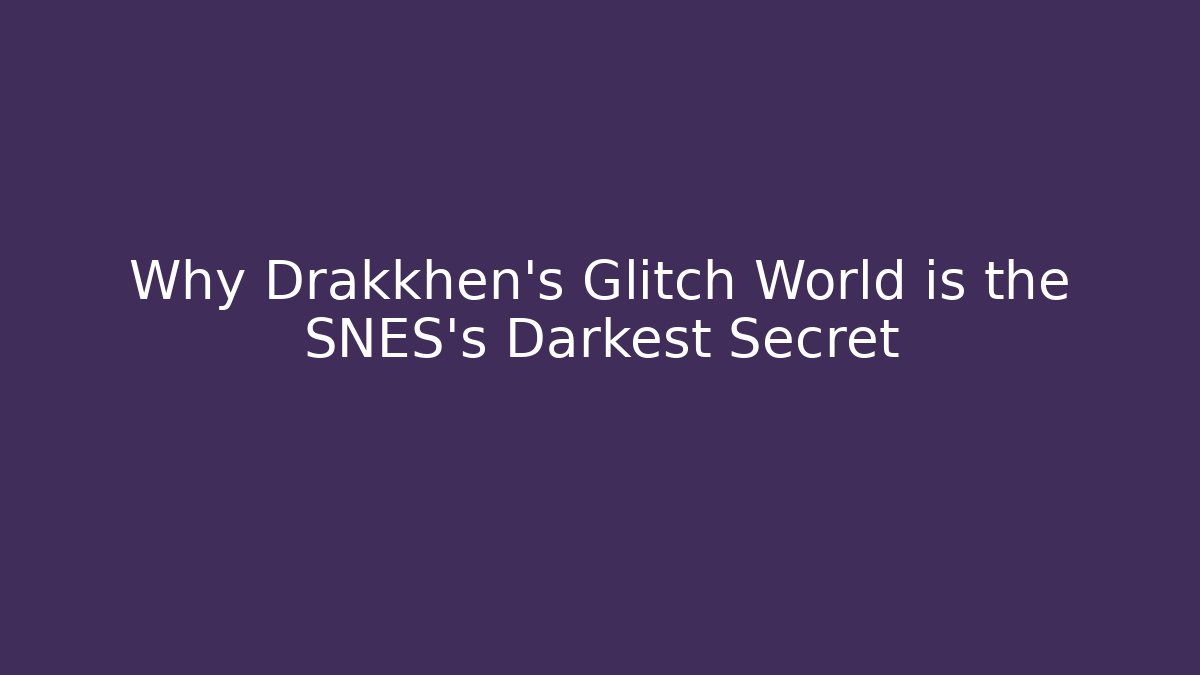 Why Drakkhen's Glitch World is the SNES's Darkest Secret