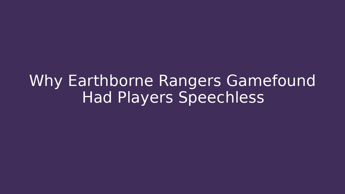 Why Earthborne Rangers Gamefound Had Players Speechless