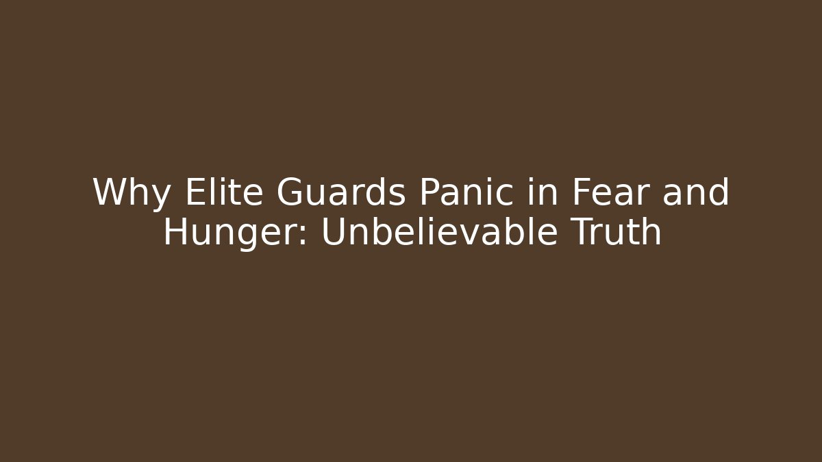 Why Elite Guards Panic in Fear and Hunger: Unbelievable Truth
