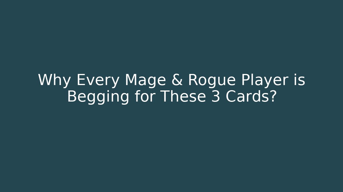 Why Every Mage & Rogue Player is Begging for These 3 Cards? - Vintage E-Juice