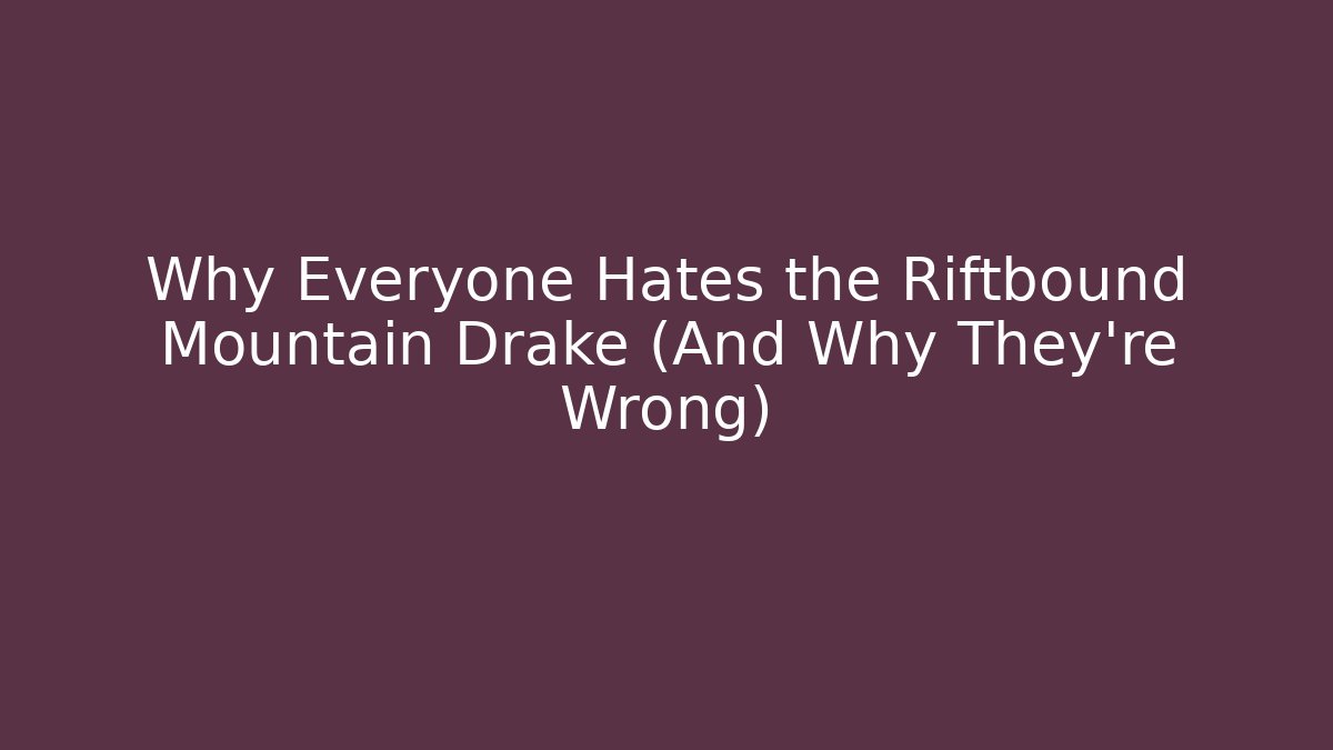 Why Everyone Hates the Riftbound Mountain Drake (And Why They’re Wrong) - Vintage E-Juice