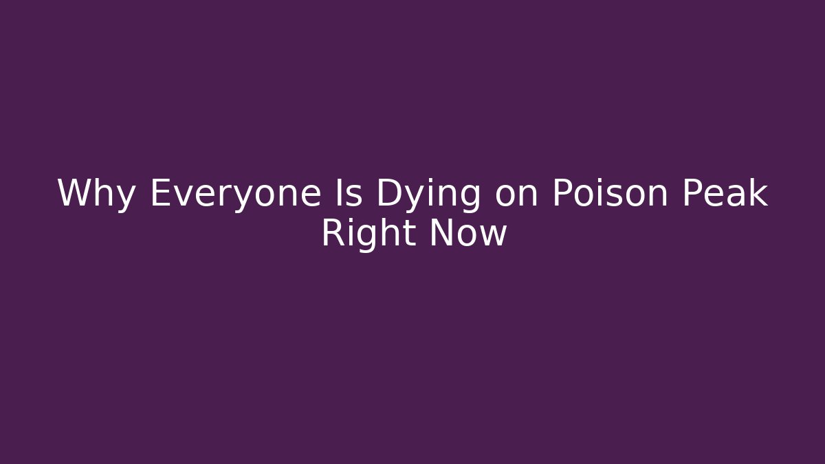 Why Everyone Is Dying on Poison Peak Right Now - Vintage E-Juice