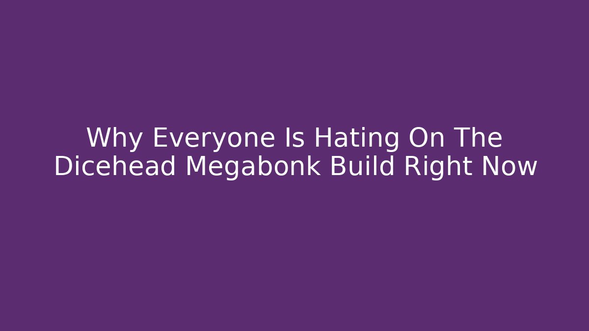 Why Everyone Is Hating On The Dicehead Megabonk Build Right Now