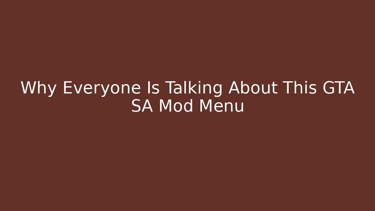 Why Everyone Is Talking About This GTA SA Mod Menu - Vintage E-Juice