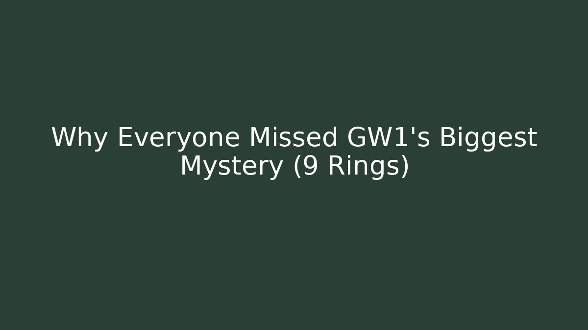 Why Everyone Missed GW1's Biggest Mystery (9 Rings)