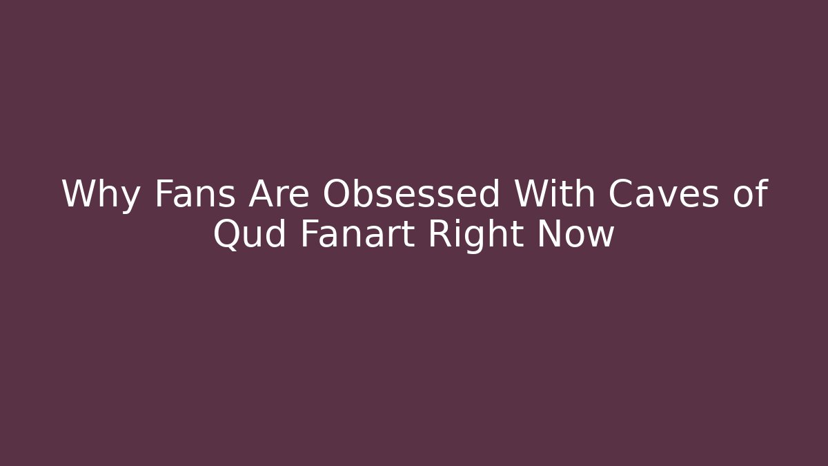 Why Fans Are Obsessed With Caves of Qud Fanart Right Now