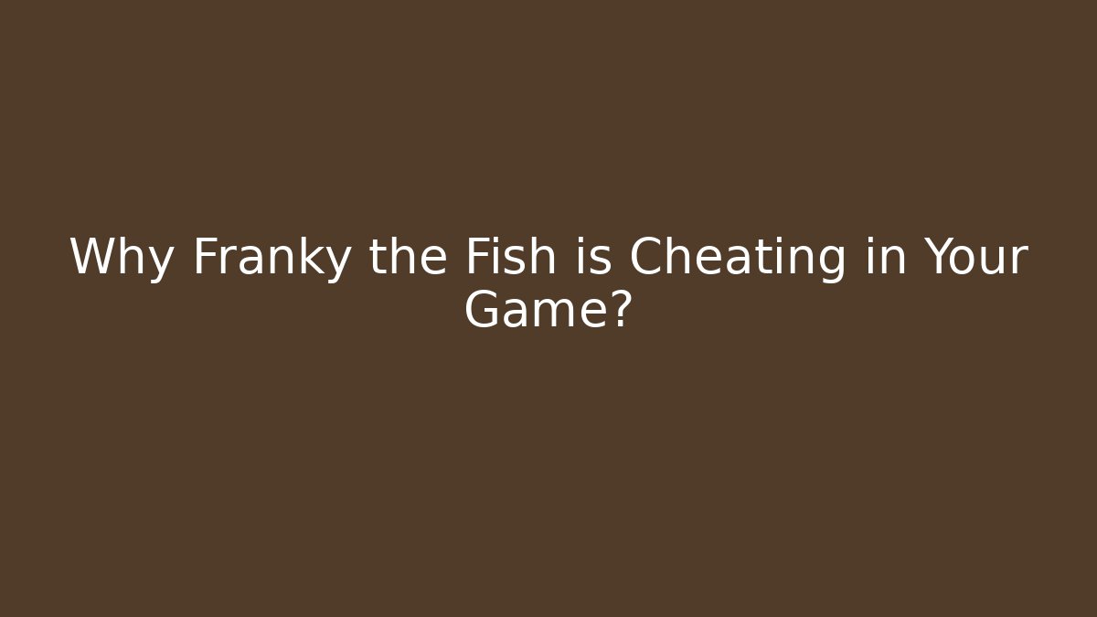 Why Franky the Fish is Cheating in Your Game? - Vintage E-Juice
