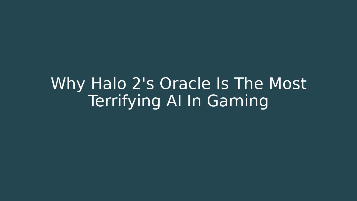 Why Halo 2’s Oracle Is The Most Terrifying AI In Gaming