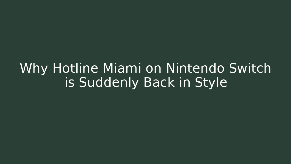 Why Hotline Miami on Nintendo Switch is Suddenly Back in Style