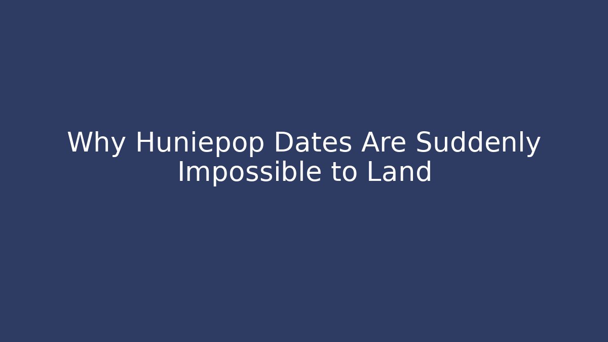 Why Huniepop Dates Are Suddenly Impossible to Land
