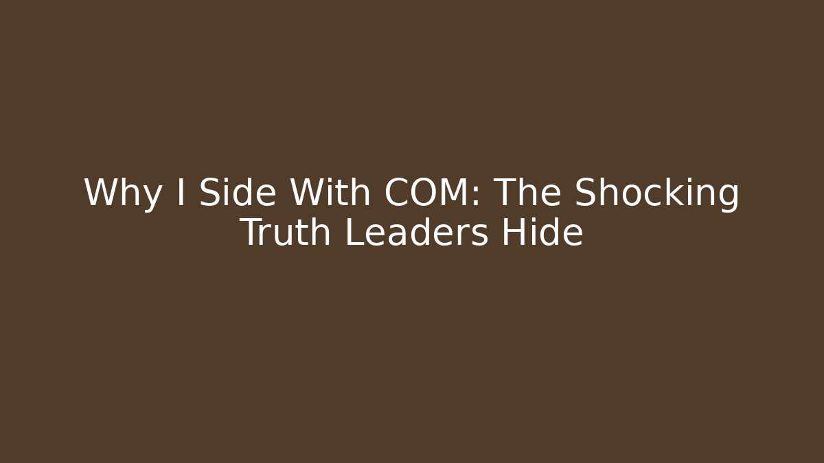 Why I Side With COM: The Shocking Truth Leaders Hide - Vintage E-Juice
