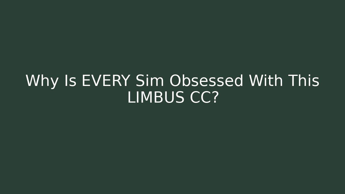 Why Is EVERY Sim Obsessed With This LIMBUS CC? - Vintage E-Juice