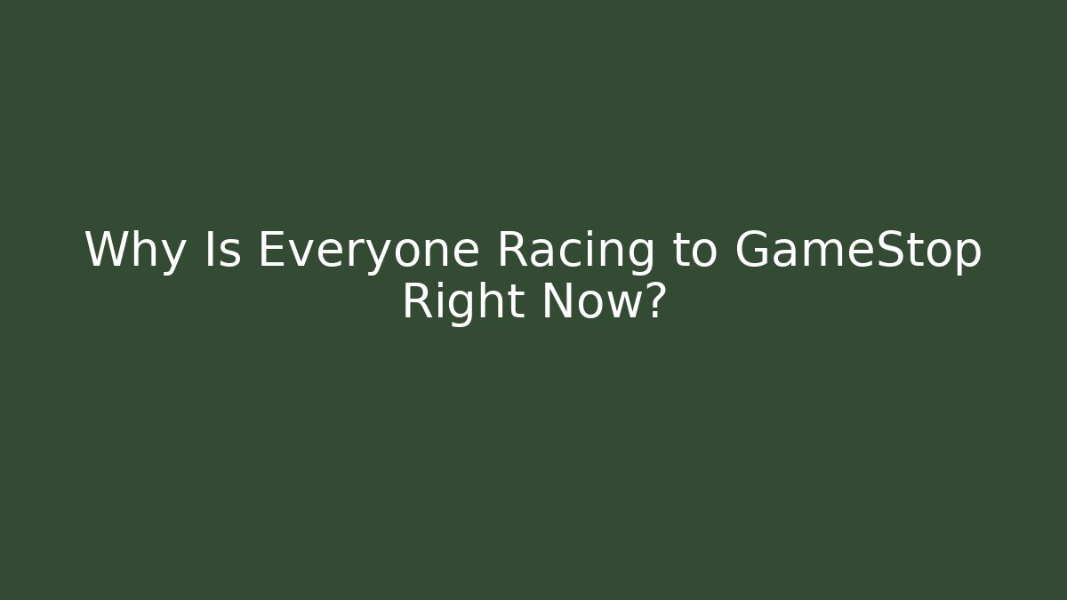 Why Is Everyone Racing to GameStop Right Now? - Vintage E-Juice