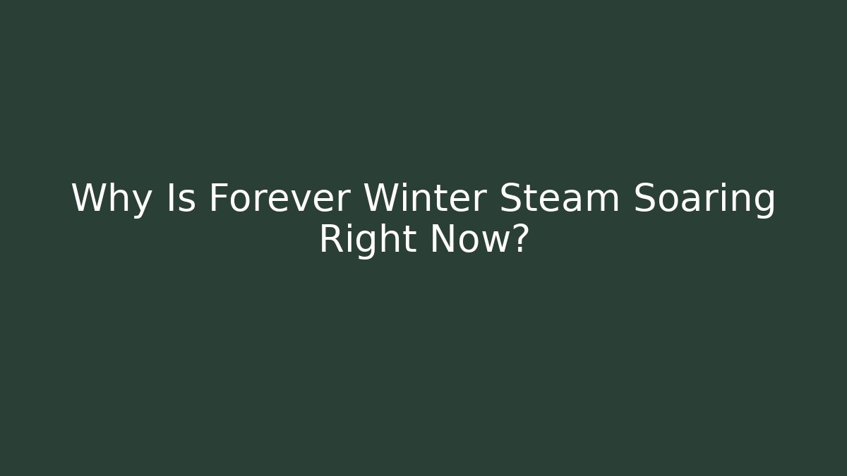 Why Is Forever Winter Steam Soaring Right Now? - Vintage E-Juice