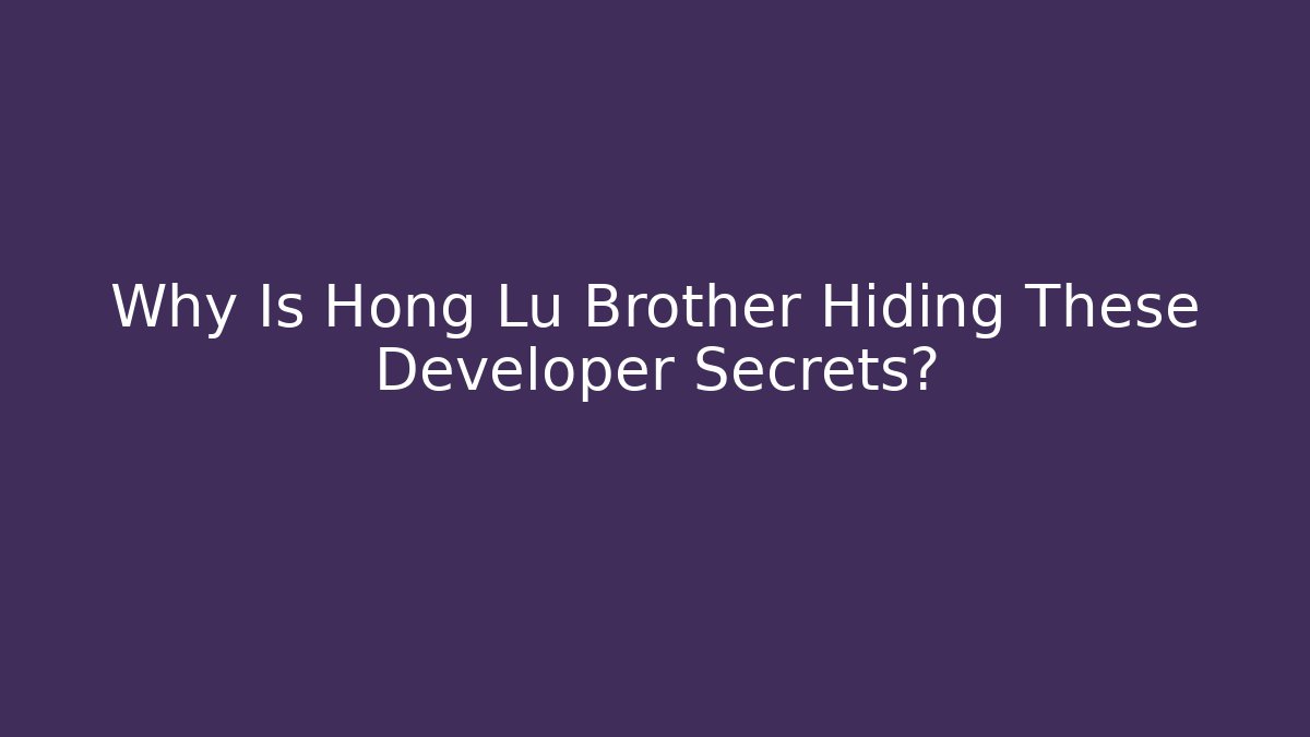 Why Is Hong Lu Brother Hiding These Developer Secrets? - Vintage E-Juice