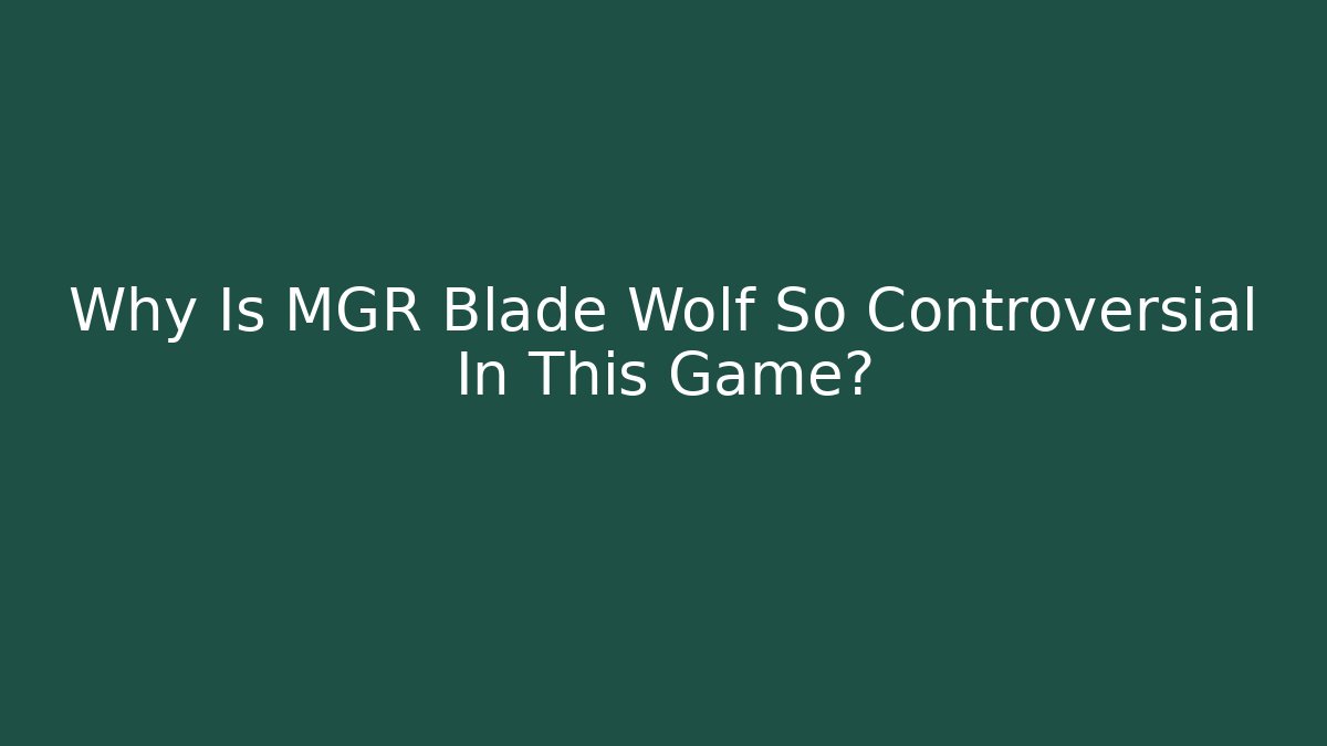 Why Is MGR Blade Wolf So Controversial In This Game? - Vintage E-Juice