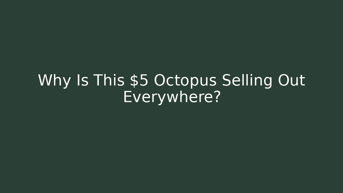 Why Is This $5 Octopus Selling Out Everywhere? - Vintage E-Juice