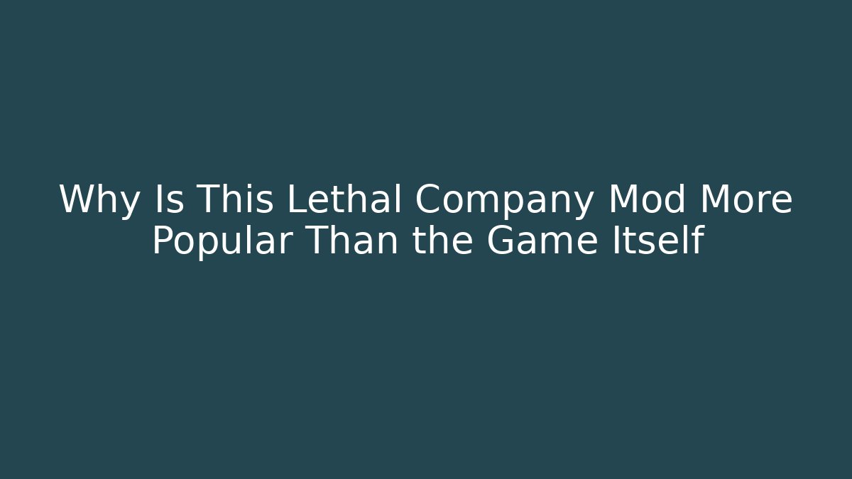 Why Is This Lethal Company Mod More Popular Than the Game Itself