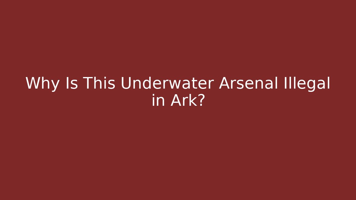 Why Is This Underwater Arsenal Illegal in Ark? - Vintage E-Juice