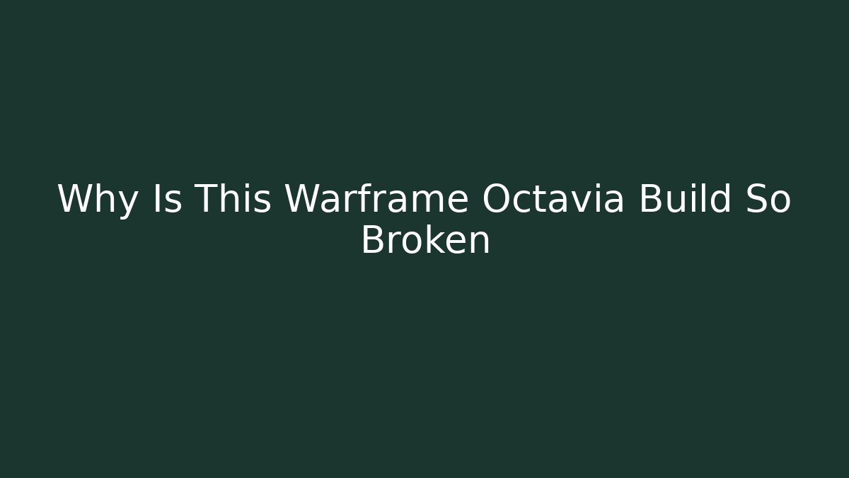 Why Is This Warframe Octavia Build So Broken - Vintage E-Juice