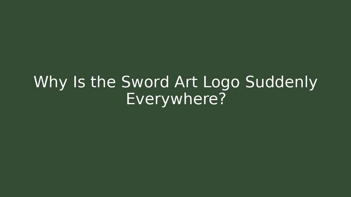 Why Is the Sword Art Logo Suddenly Everywhere?