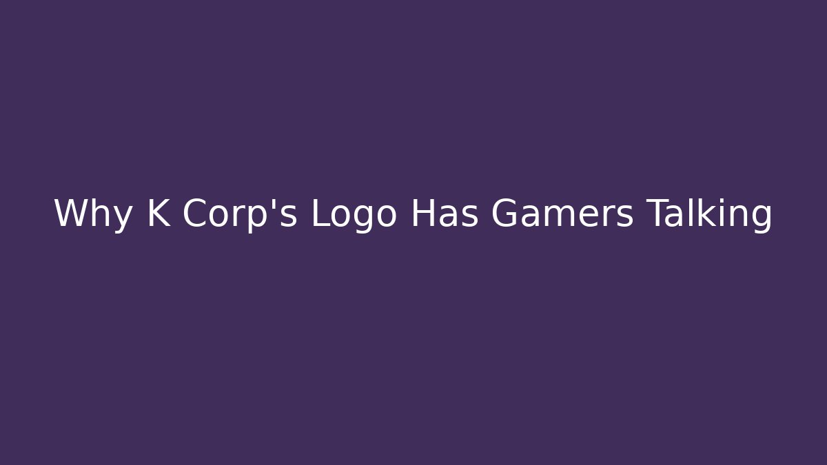 Why K Corp's Logo Has Gamers Talking