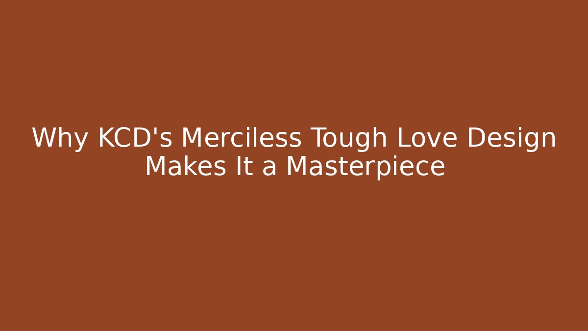 Why KCD's Merciless Tough Love Design Makes It a Masterpiece