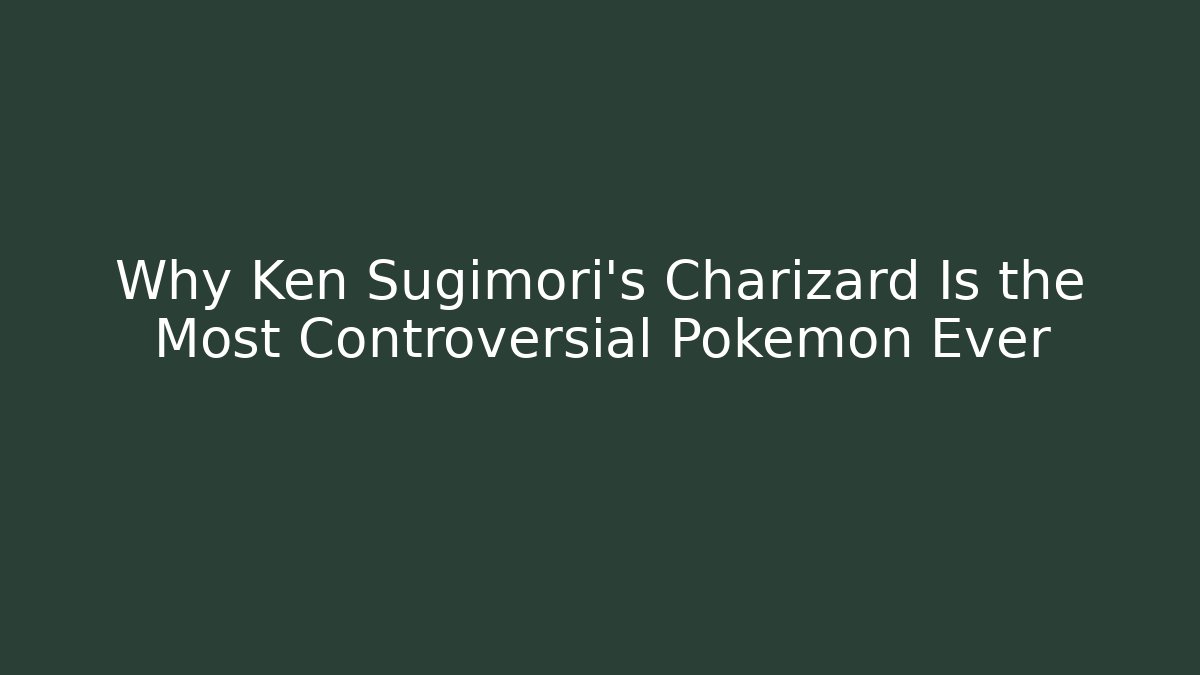 Why Ken Sugimori's Charizard Is the Most Controversial Pokémon Ever