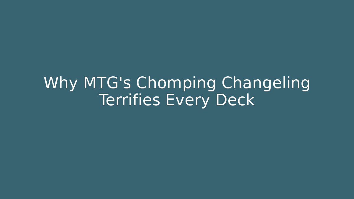 Why MTG's Chomping Changeling Terrifies Every Deck - Vintage E-Juice