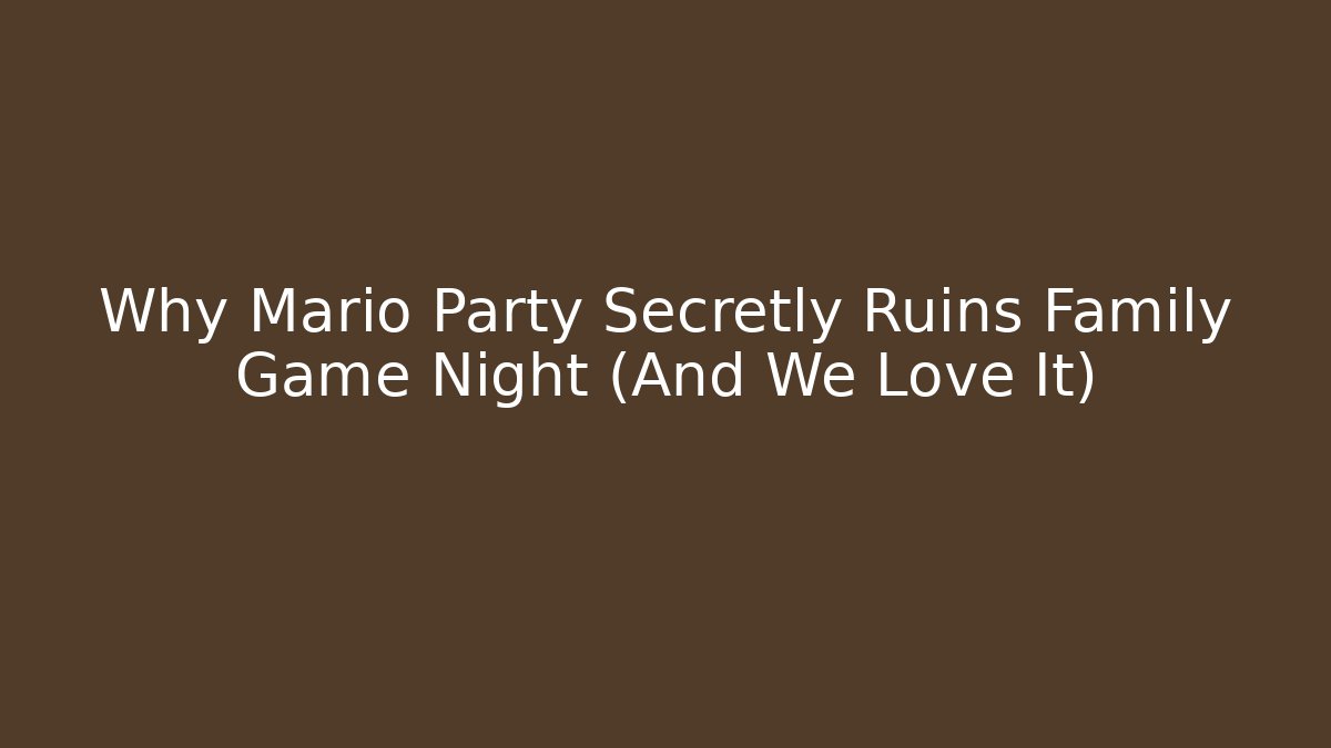 Why Mario Party Secretly Ruins Family Game Night (And We Love It) - Vintage E-Juice