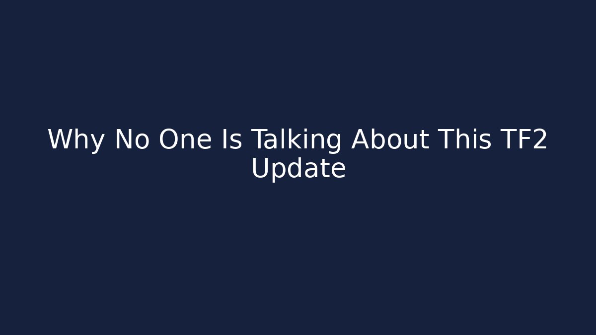 Why No One Is Talking About This TF2 Update - Vintage E-Juice