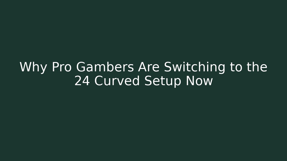 Why Pro Gambers Are Switching to the 24 Curved Setup Now