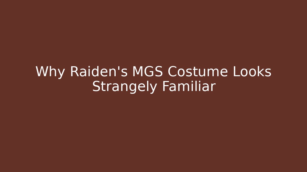 Why Raiden's MGS Costume Looks Strangely Familiar