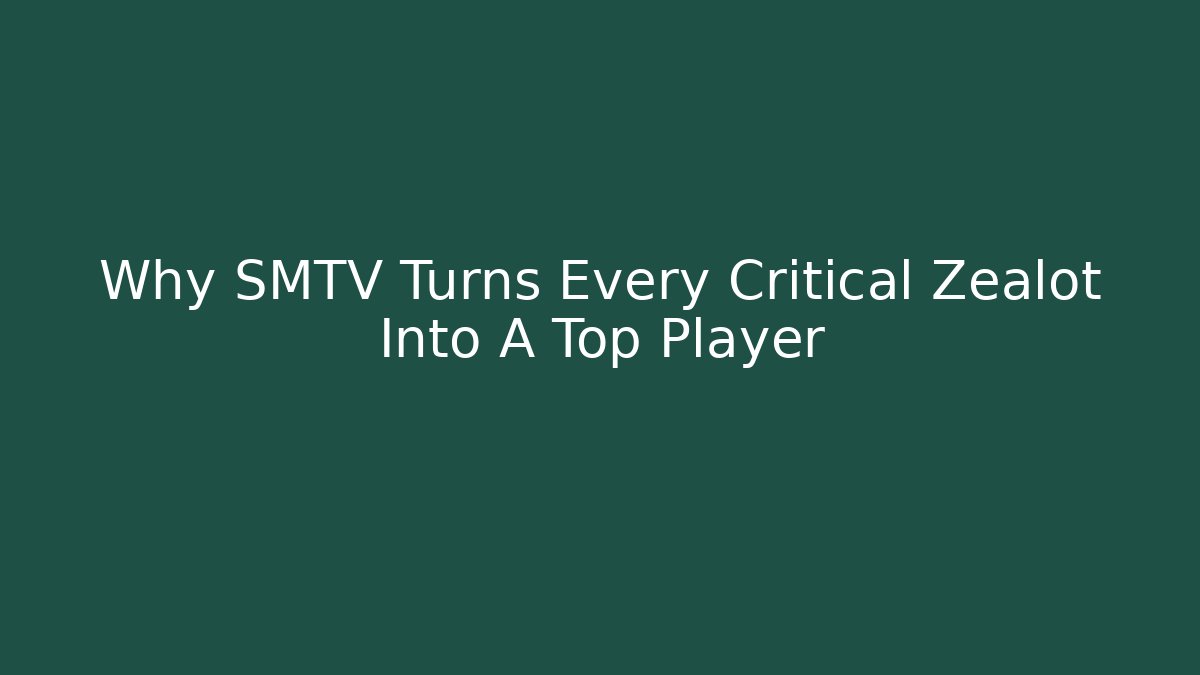 Why SMTV Turns Every Critical Zealot Into A Top Player