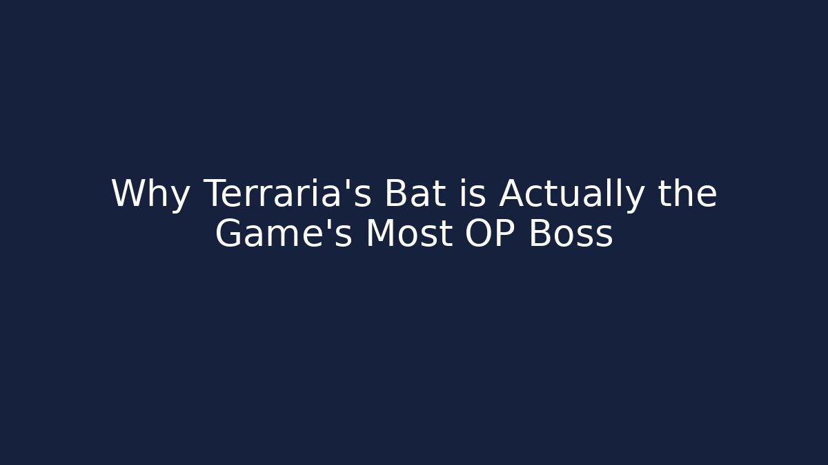 Why Terraria's Bat is Actually the Game's Most OP Boss